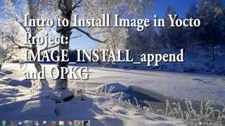 Yocto Project Application Installation and OPKG Package Management [upl. by Ellehcear458]