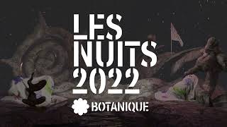 LES NUITS BOTANIQUE 2022 TEASER [upl. by Lessirg388]