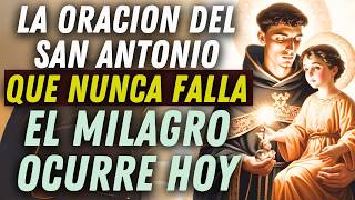 SAN ANTONIO SU ORACIÓN MILAGROSA QUE NUNCA FALLA [upl. by Klusek240]