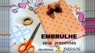 Aprenda a EMBRULHAR presentes em apenas 3 passos [upl. by Spindell]