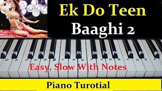 Ek Do Teen Baaghi 2 Easy Piano Turorial With Notes [upl. by Vizza83]