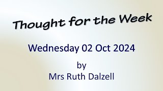 Thought for the Week  Wed 02 Oct 24 [upl. by Ynohtnaed]