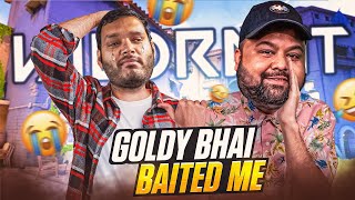 Goldy Bhai Baited Me in Valorant 😢 Funny Highlights 😂 [upl. by Beedon]