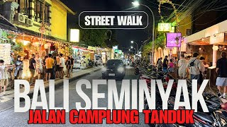 Bali Seminyak Indonesia Night Street Walking Tour Today 2024 [upl. by Drwde258]