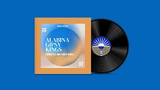 Gipsy Kings  Alabina IRENEE S amp Dan Tanev Remix l Beldia Records [upl. by Landy]