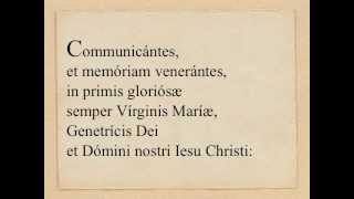 Prex eucharistica I Communicantes [upl. by Ellehcram]