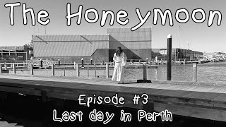 Honeymoonin in Western Australia  Episode 3  Last day in Perth  Exploring Fremantle [upl. by Garibull]