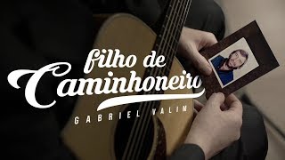 Gabriel Valim  FILHO DE CAMINHONEIRO Videoclipe em homenagem ao Dia dos Pais 2025 [upl. by Nywg210]