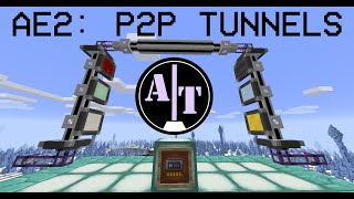 Applied Energistics 2 A Beginners Guide  P2P Tunnels Tutorial [upl. by Virgilio]