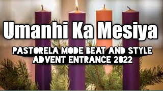 Umanhi Ka Mesiya Pastorela Beat EntranceAdvent Song 2022 [upl. by Saberio]