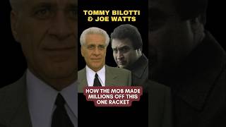 TOMMY BILOTTI amp JOE WATTS  Breaking Down this Lucrative Mob Racket Worth Millions gambinofamily [upl. by Johannah]