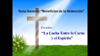 LA LUCHA ENTRE LA CARNE Y EL ESPÍRITU Oración y Estudio Bíblico viernes 12 julio 2024 1900 hrs [upl. by Anayet60]