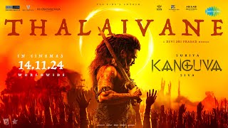 Thalaivane  Lyrical Video  Kanguva  Suriya Disha Patani  Bobby Deol  Devi Sri Prasad  Siva [upl. by Dloniger]