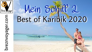 Mein Schiff 2  Karibik 2020  Die perfekte Kreuzfahrt 🚢 [upl. by Conias]