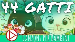 44 GATTI 🐈🐈  Canzoni per Bambini 🎈🎈 [upl. by Tedra]