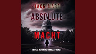 Kapitel 83  Absolute Macht Ein Jake Mercer Politthriller — Band 3 [upl. by Currier]