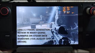 Lossless Scaling LSFG 23 X2 Frame Gen Review on Steam Deck Windows In 6 Games 15 August APU Driver [upl. by Frye]