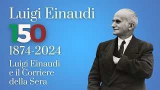 Luigi Einaudi e il Corriere della Sera  di Andrea Moroni [upl. by Cai624]