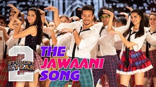 The Jawaani Song  SOTY2  Tiger Shroff Tara Ananya  Vishal amp Shekhar  RD Burman [upl. by Raff]