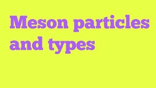 Meson particle in Hindi [upl. by Chadabe]