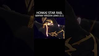 HONKAI STAR RAIL GERMAN VERSION LEAKS honkaistarrail honkai genshinimpact genshin parody [upl. by Haek511]