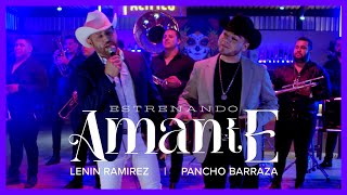 Estrenando Amante  Video Oficial  Lenin Ramirez y Pancho Barraza  DEL Records 2021 [upl. by Ulphia]