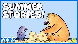 Summer Stories for Kids  Read Aloud Kids Books  Vooks Narrated Storybooks [upl. by Nnaul]