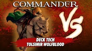 Commander Versus Series Deck Tech  Danny West with Tolsimir Wolfblood [upl. by Ailed]