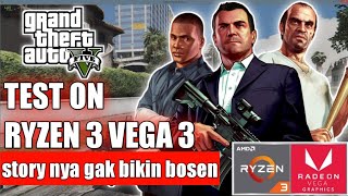 Test Grand Theft Auto V GTA V Ryzen 3 3200u vega 3 2022 [upl. by Ardehs]