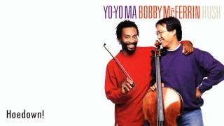 YoYo Ma amp Bobby McFerrin  Hoedown [upl. by Atenaz]