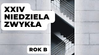 24 Niedziela Zwykła  rok B  Jaskinia Słowa  ks Maciej Jaszczołt [upl. by Aramanta]