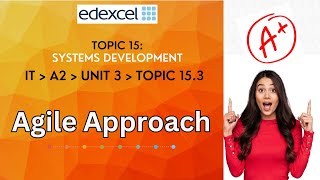 Edexcel AL  A2  Unit 3  Topic 15 System development  AGILE METHOD [upl. by Tabbatha]