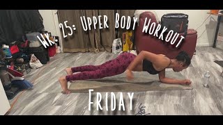 Wk 25 Upper Body Workout [upl. by Almeda599]