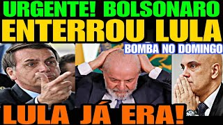 BOMBA NESSA SEGUNDA BOLSONARO ENTERROU LULA SEM PIEDADE O PLANO DEU CERTO E JOGO VIROU E GLOBO DE [upl. by Eugine138]