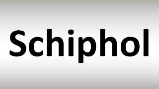 How to Pronounce Schiphol [upl. by Gnouv]