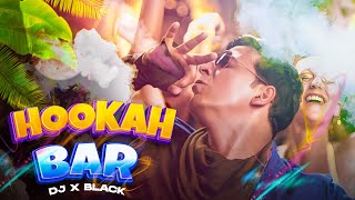 Hookah Bar  Khiladi 786  Akshay Kumar amp Asin  Dj X Black [upl. by Tulley330]