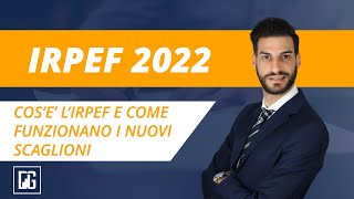 Novità fiscali I nuovi scaglioni IRPEF 2022 [upl. by Nwahsid]