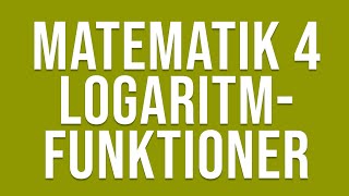 Matematik 4  Funktioner  Logaritmfunktioner [upl. by Gittle215]