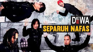 Dewa 19  Separuh Nafas Official Lyric Video [upl. by Tomkiel]