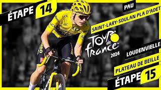 TOUR DE FRANCE 2024  14 Plau  SaintLarySouplan Pla dAdet amp 15 Loudenvielle  Plateau de Beille [upl. by Hilly159]