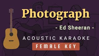 Photograph  Ed Sheeran Acoustic Karaoke  Female Key [upl. by Adrea]