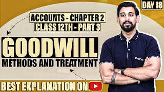 Change in profit sharing ratio and Goodwill  Chapter 2  Accountancy Class 12  Part 3 [upl. by Eisdnil]