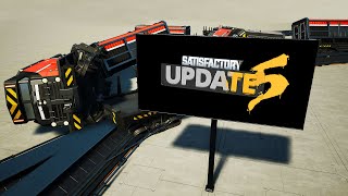 EVERYTHING NEW in Satisfactory Update 5  New Train Collisions Signs and More [upl. by Aihsram1]