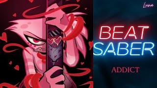 Addict ♫  Hazbin Hotel  Beatsaber First Person [upl. by Skiest]