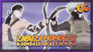 Malandragem Ninja  Episódio 6 ZABUZA MOMOCHI O DEMÔNIO DO GÁS OCULTO [upl. by Vashti]