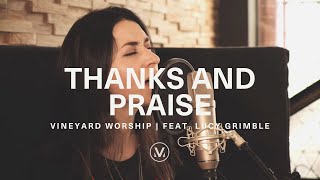 THANKS AND PRAISE Official LiveInStudio  Vineyard Worship feat Lucy Grimble [upl. by Enitnelav]