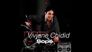 Viviane Chidid  SOPÉ [upl. by Sivram]