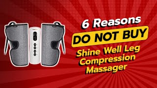 DONT BUY Shine Well Leg Compression Massager BEFORE WATCHING THIS VIDEO 🛑🤯 [upl. by Nodlehs174]