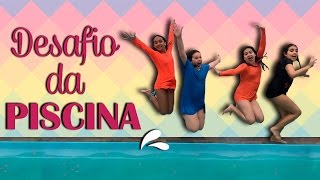 DESAFIO DA PISCINA  Com Amigas Youtubers [upl. by Emorej45]