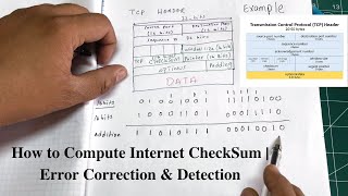 How to Compute Internet Checksum  Error Correction amp Detection  Computer Networks [upl. by Goodman]